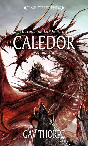 [Time of Legends: The Sundering 03] • Caledor · Volume Un